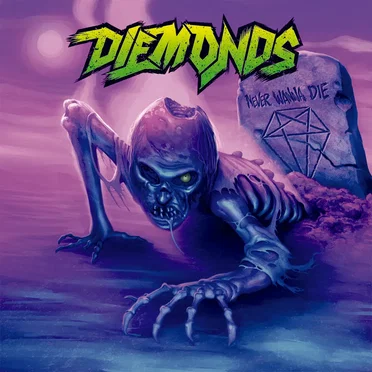 Never Wanna Die by Diemonds - album cover