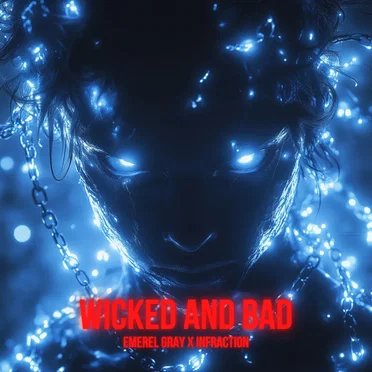 Wicked and Bad