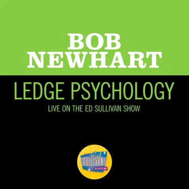 Ledge Psychology (live on the Ed Sullivan Show, January 7, 1962)
