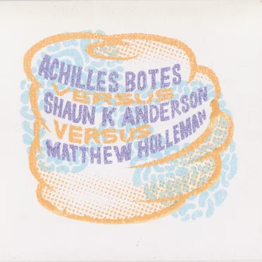 Achilles Botes vs Shaun K Anderson vs Matthew Holleman