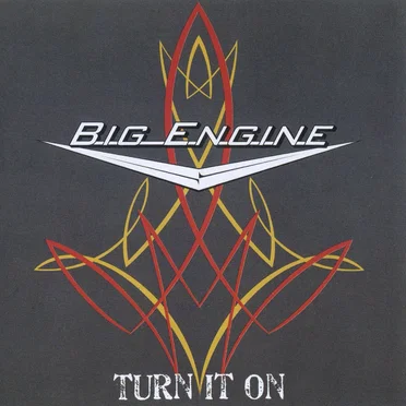 Turn It On by Big Engine - album cover