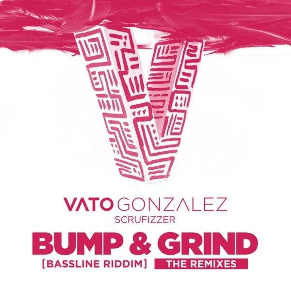 Bump & Grind (Bassline Riddim) The Remixes