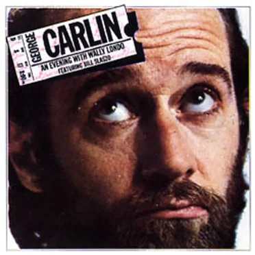 An Evening with Wally Londo featuring Bill Slaszo by George Carlin - album cover