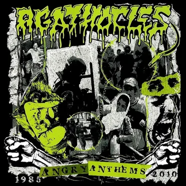 Angry Anthems 1985-2010