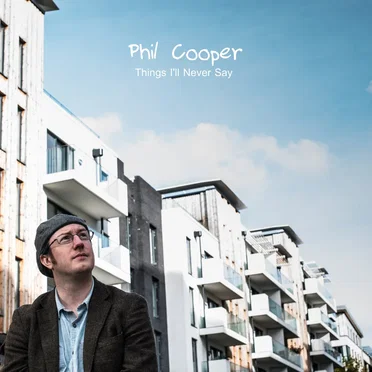 Things I'll Never Say by Phil Cooper - album cover
