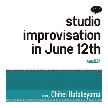 Studio Improvisation in June 12th
