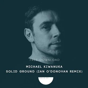 Michael Kiwanuka - Solid Ground (Ian O'Donovan Remix) by Ian O’Donovan - album cover