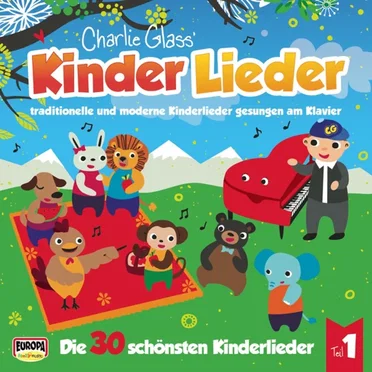 Die 30 schönsten Kinderlieder - Teil 1 by Charlie Glass - album cover