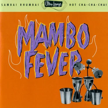 Ultra‐Lounge, Volume 2: Mambo Fever by Various Artists - album cover