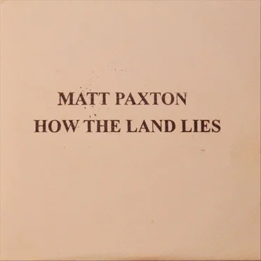 How the Land Lies