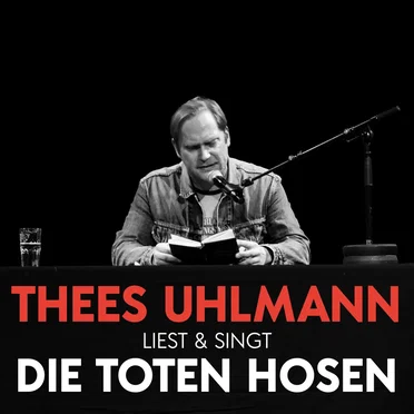 Liest & singt Die Toten Hosen (Live – 13.01.2020, Savoy Theater Düsseldorf) by Thees Uhlmann - album cover