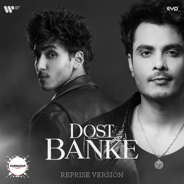Dost Banke (Reprise Version)