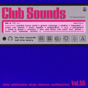 Club Sounds: The Ultimate Club Dance Collection, Vol. 55 by Various Artists - album cover