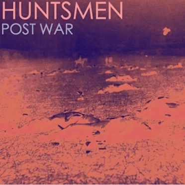 Post War by Huntsmen - album cover