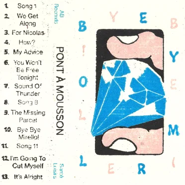 Bye Bye Mirello! by Pont-à-Mousson - album cover