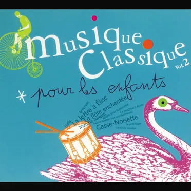 Musique classique pour les enfants, vol. 2 by Various Artists - album cover