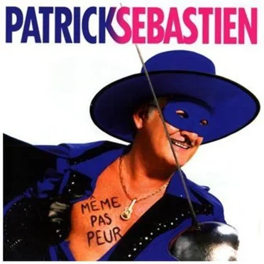 Même pas peur by Patrick Sébastien - album cover