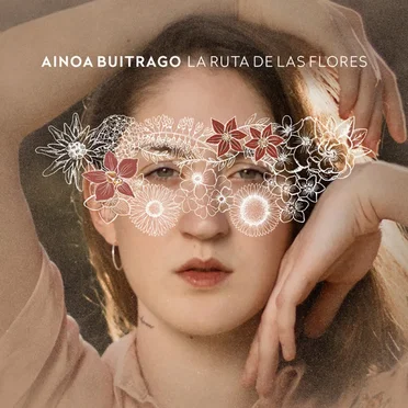 La ruta de las flores by Ainoa Buitrago - album cover
