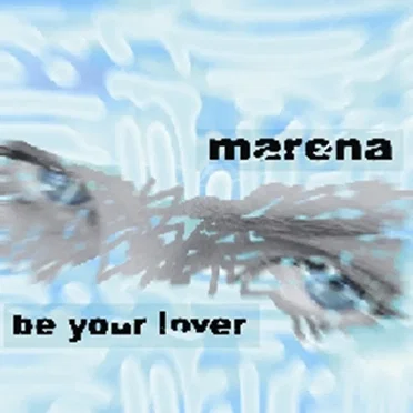 Be Your Lover by Marena - album cover