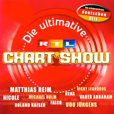 Die ultimative RTL Chart Show: Die erfolgreichsten deutschen Hits by Various Artists - album cover