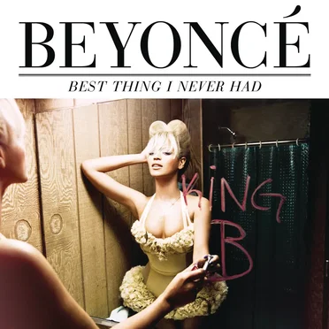 Best Thing I Never Had (remixes)