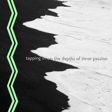 tapping in on the depths of inner passion
