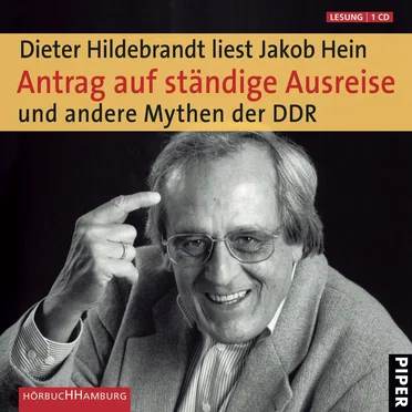 Antrag auf ständige Ausreise und andere Mythen der DDR by Jakob Hein - album cover