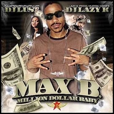 Million Dollar Baby by Max B. - album cover