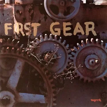 First Gear by The First Gear - album cover