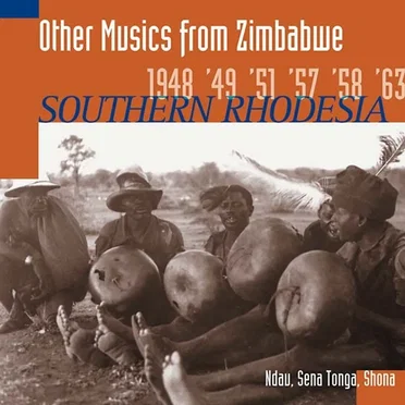Other Musics From Zimbabwe 1948 '49 '51 '57 '58 '63 Southern Rhodesia by Various Artists - album cover