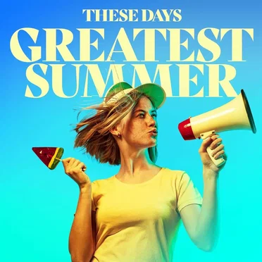 These Days - Greatest Summer by Various Artists - album cover