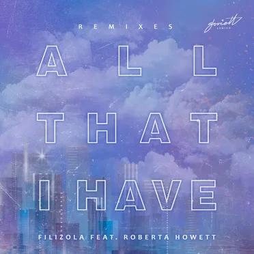 All That I Have (Remixes) by Filizola - album cover