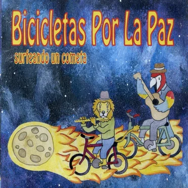 Surfeando Un Cometa by Bicicletas Por La Paz - album cover