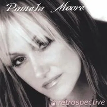 A Retrospective by Pamela Moore - album cover