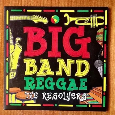 Big Band Reggae by The Resolvers - album cover