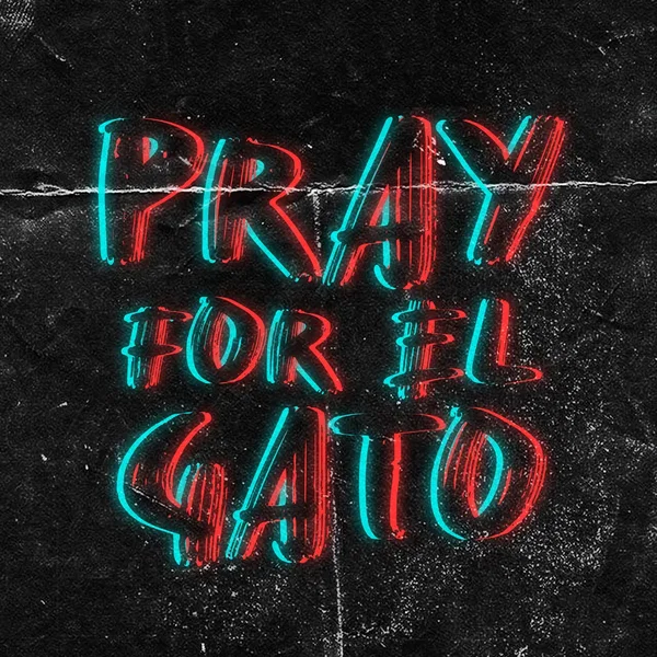 Pray for El Gato