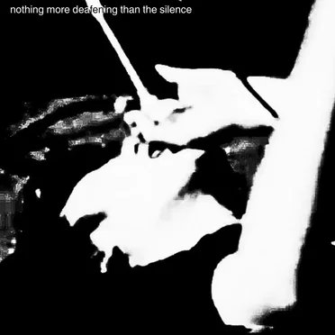 nothing is more deafening than the silence...