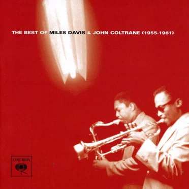 The Best of Miles Davis & John Coltrane (1955–1961)
