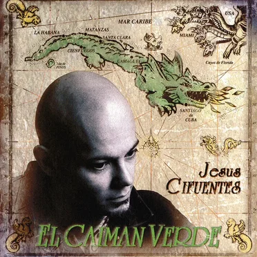 El caiman verde by Jesús Cifuentes - album cover