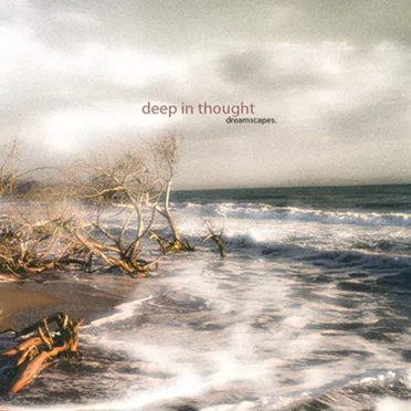 Dreamscapes by Deep in Thought - album cover