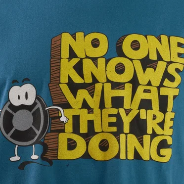 No One Knows What They're Doing