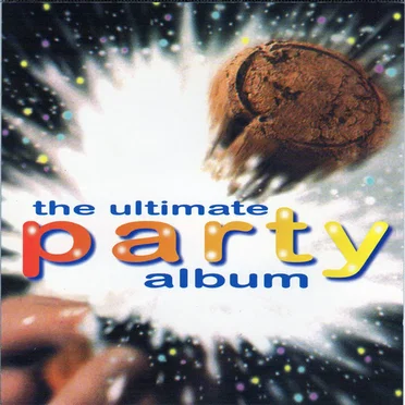 The Ultimate Party Album by Various Artists - album cover
