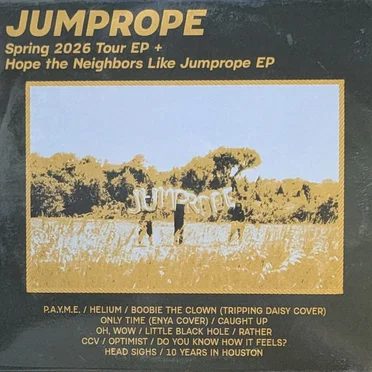 Spring 2026 Tour EP + Hope the Neighbors Like Jumprope EP