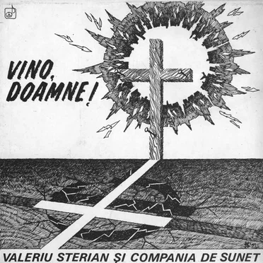 Vino, Doamne! by Valeriu Sterian și Compania de sunet - album cover