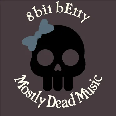 Mostly Dead Music by 8bit bEtty - album cover