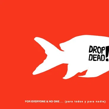 For Everyone and No One by Drop Dead! - album cover