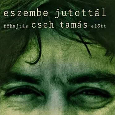Eszembe jutottál – főhajtás Cseh Tamás előtt by Various Artists - album cover