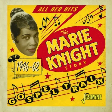 Gospel Train: The Marie Knight Story