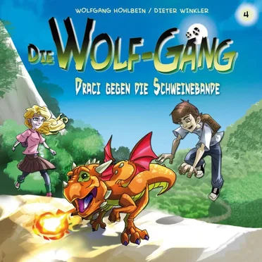 Die Wolf-Gäng 4: Draci gegen die Schweinebande by Wolfgang Hohlbein - album cover