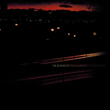 The Blackout! The Blackout! The Blackout!